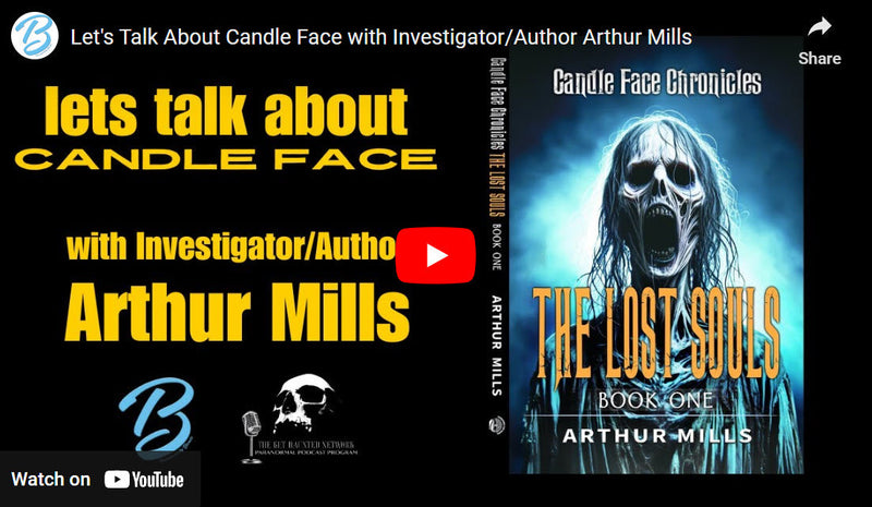 Paranormally Blonde Podcast featuring Arthur Mills discussing Candle Face Chronicles: The Lost Souls. A Branching Plot Books and The Get Haunted Network collaboration.