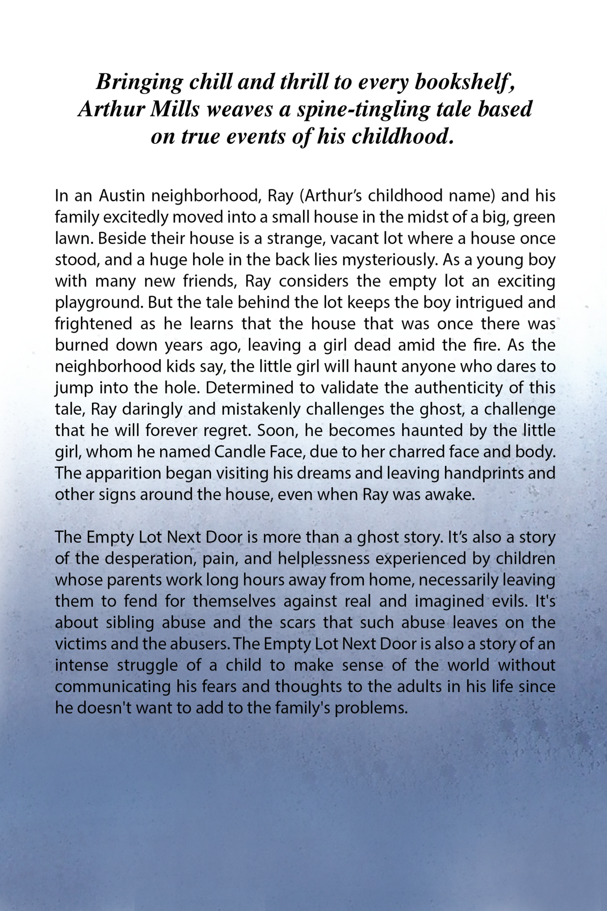 Back cover of The Empty Lot Next Door by Arthur Mills—a deeply personal story blending childhood terror, real-life trauma, and the ghostly presence of Candle Face.