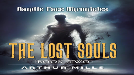 The cover for Candle Face Chronicles: The Lost Souls  [Book Two] by Arthur Mills, published by Branching Plot Books. The figure emerging from the mist is The Master Shadow, Candle Face’s main tormentor of souls, overseeing their suffering and ensuring their agony fuels her power.