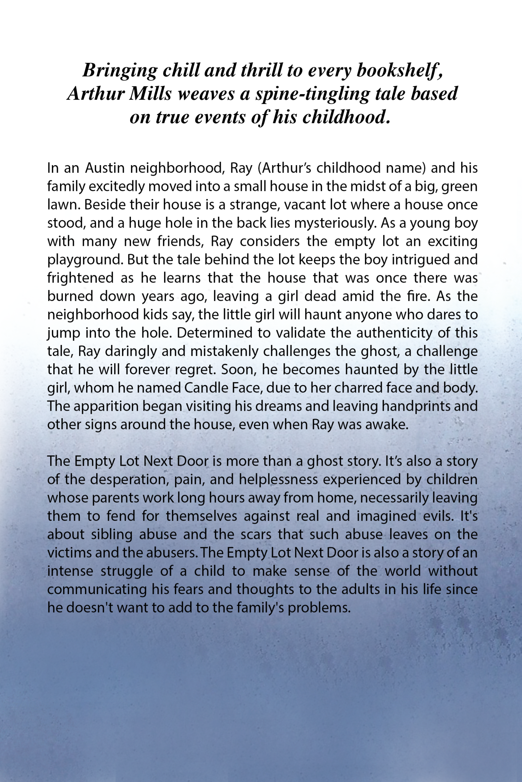 Back cover of The Empty Lot Next Door by Arthur Mills—a deeply personal story blending childhood terror, real-life trauma, and the ghostly presence of Candle Face.